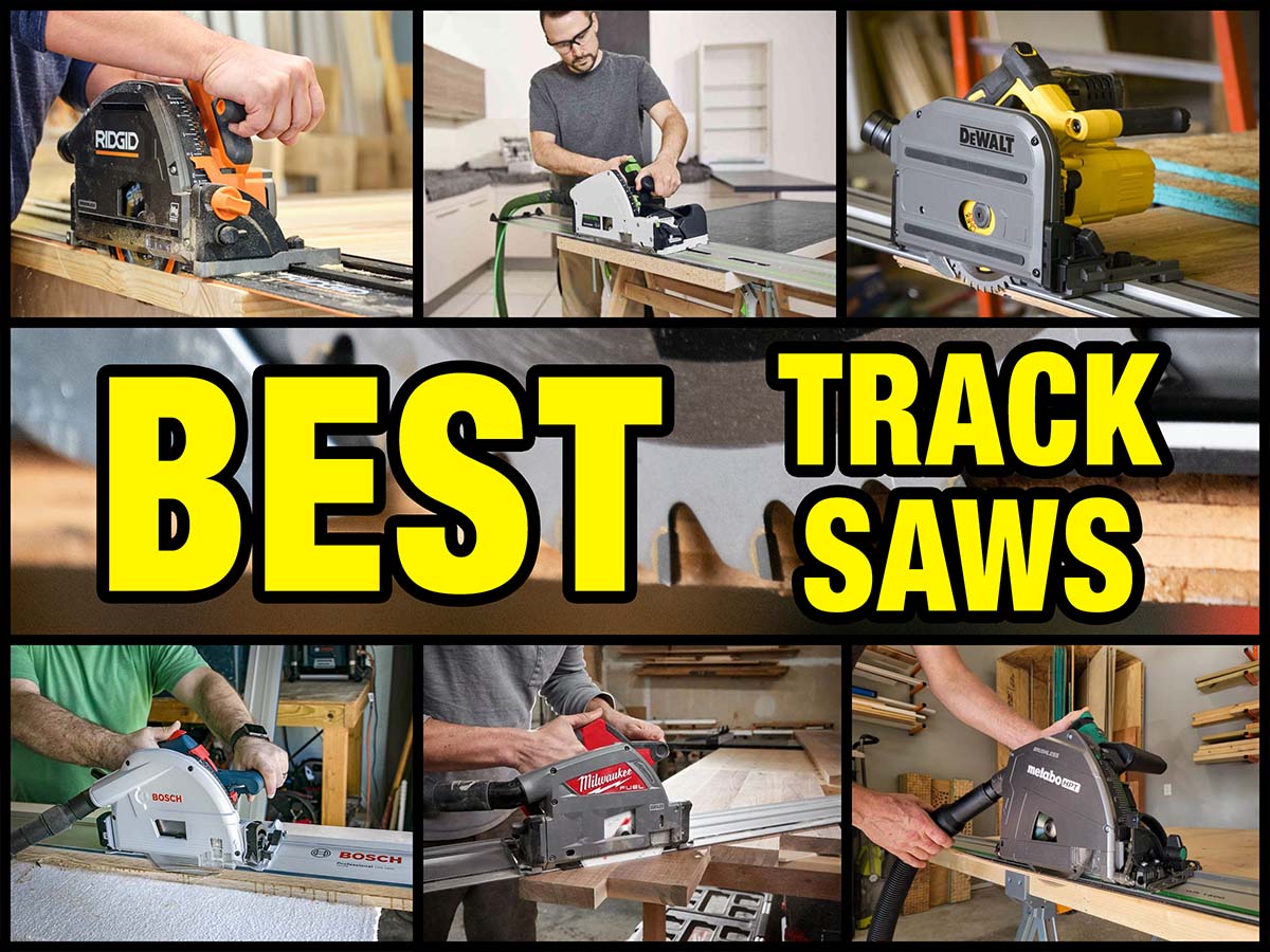 Best Track Saws