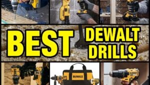 Best DeWalt Drill