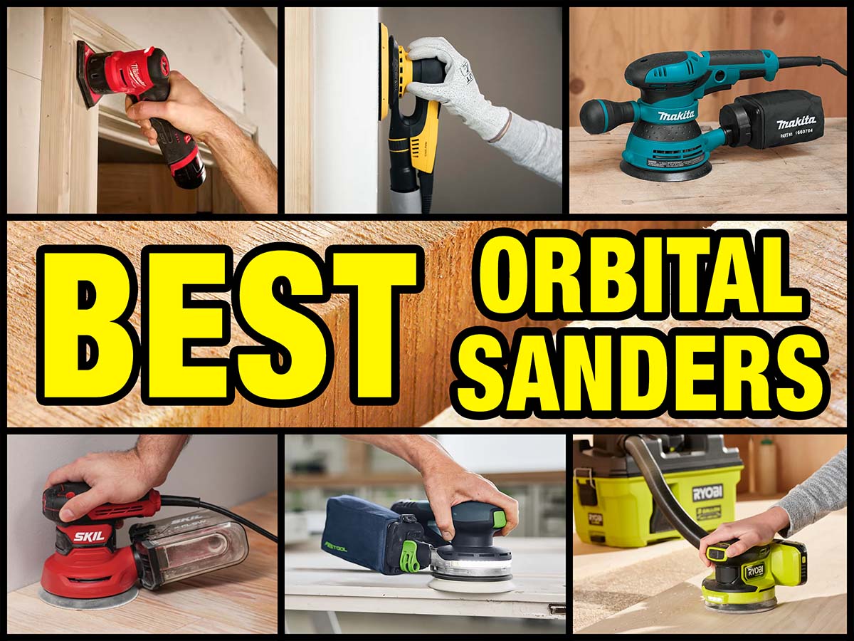 Best Orbital Sanders for Woodworking